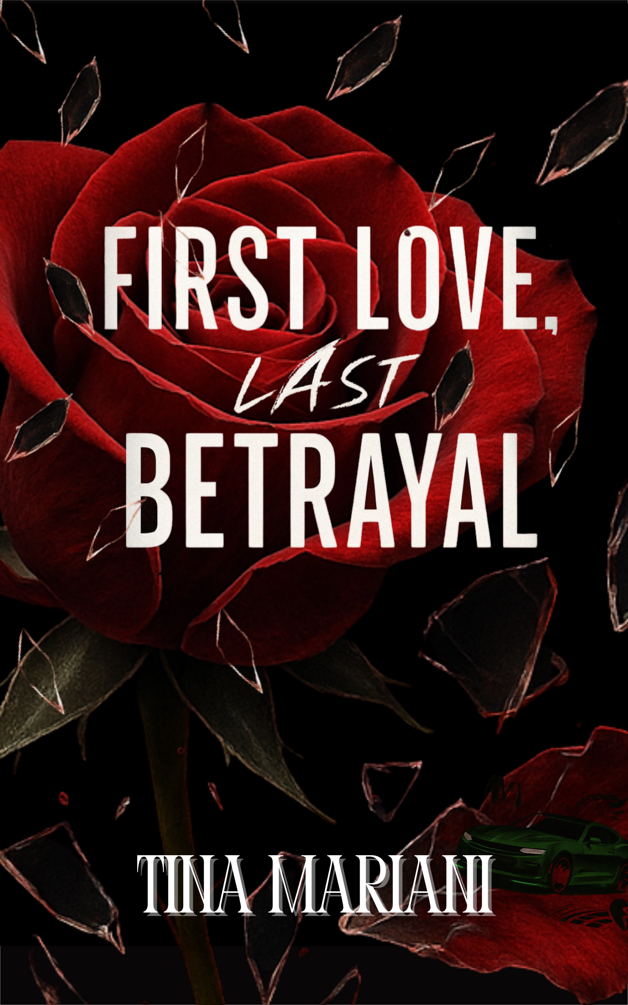 First Love, Last Betrayal Signed Copy