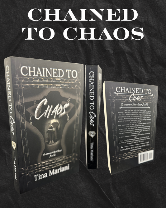 Chained to Chaos- Book 2- PREORDER ONLY