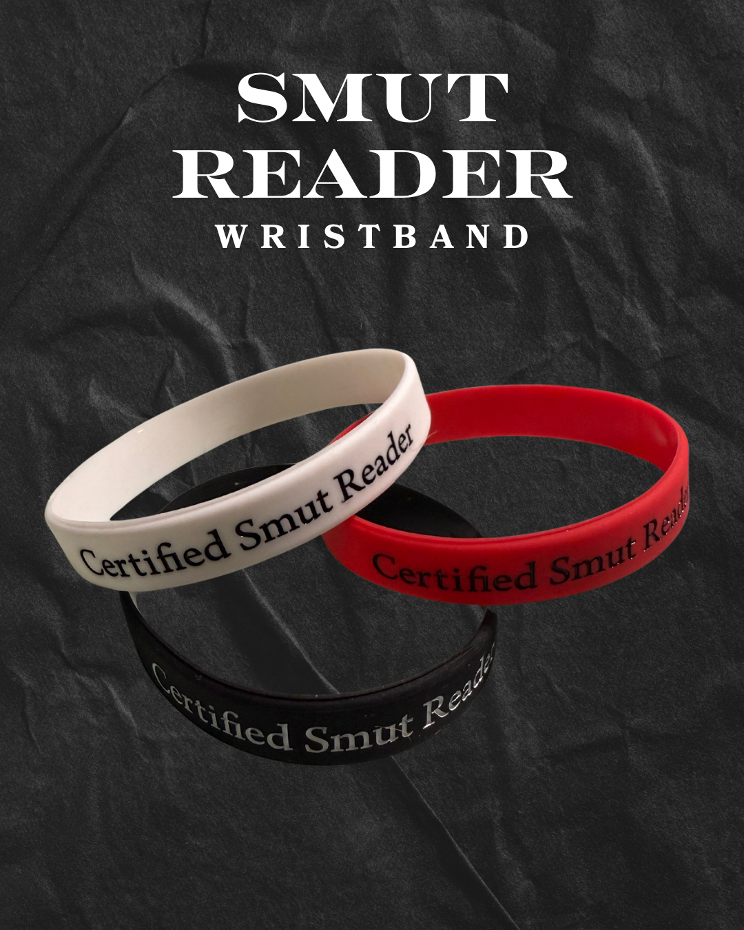 Certified Smut Reader Wristband
